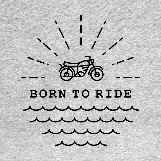 Born to Ride (Black) by VEKTORKITA